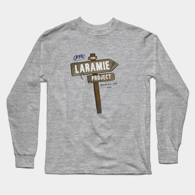 The Laramie Project Long Sleeve T-Shirt by On Pitch Performing Arts